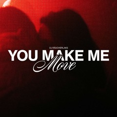 DJ Räucherlaks - You Make Me Move