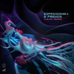 Expedizionika - Expeditonina In Blood (Bensaid Remix)
