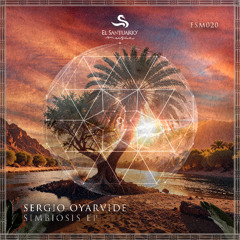 Sergio Oyarvide - Symbiosis [El Santuario]