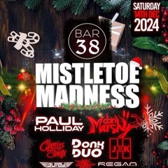 MARSHY//JACK H// Bar 38 presents mistletoe madness 14th Dec Promo