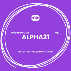 cribcode radio 012 - ALPHA21