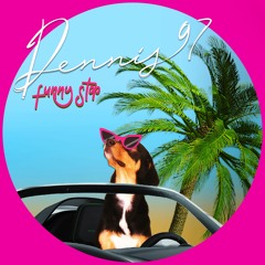 Dennis 97 - Funny Stop