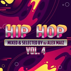 Dj Alex Maiz Hip - Hop Set Vol 4