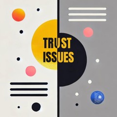 Trust issues