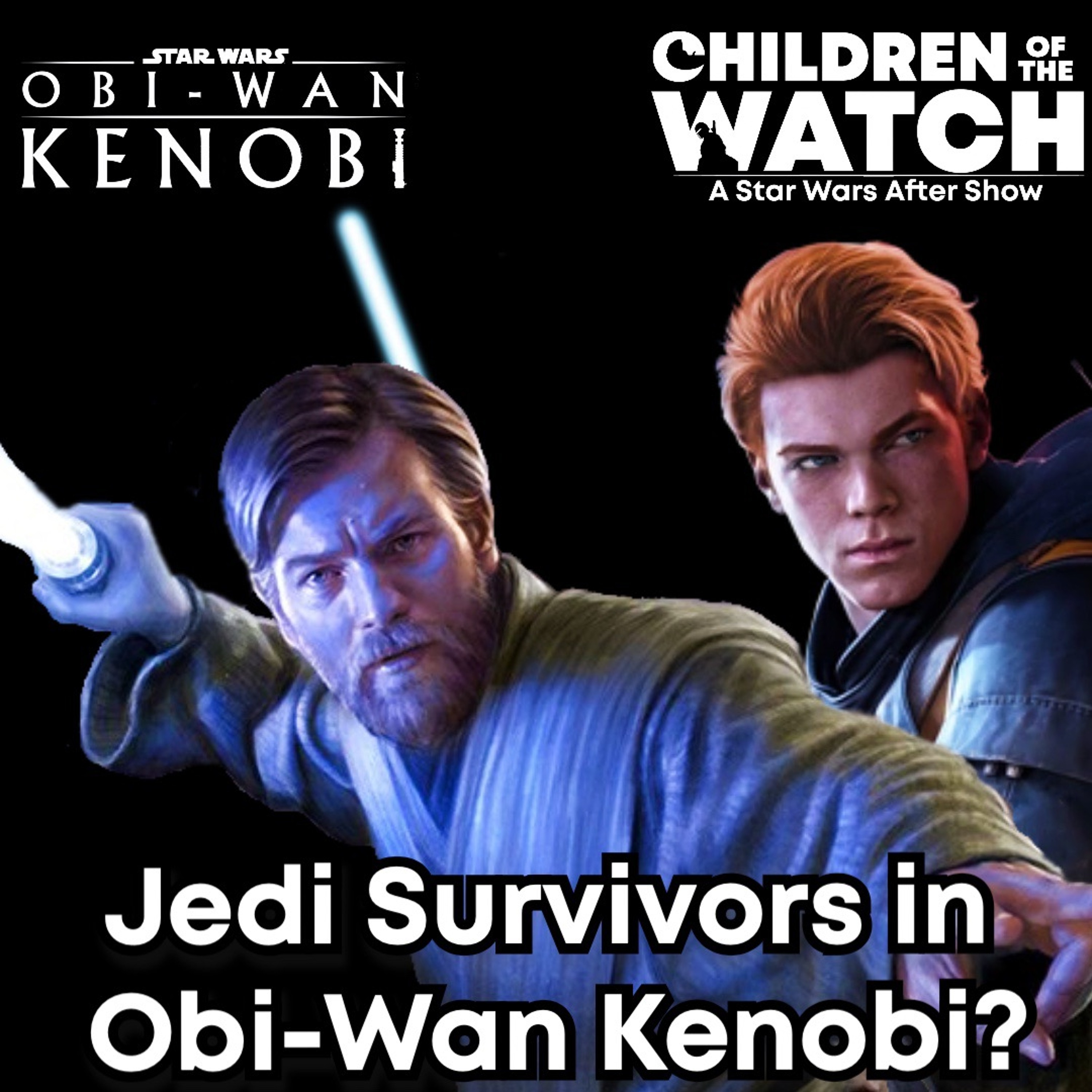 Journey to Obi-Wan Kenobi: Known Jedi Survivors + Obi-Wan News and Updates