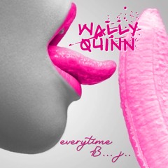 Wally Quinn - Everytime Blowjob
