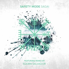 Safety Mode - Sagai (Bjorn Salvador Remix)
