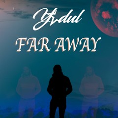 Far away (Prod.Nextlane)