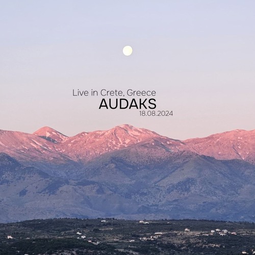 ✺ Audaks - Live in Crete, Greece - 18.08.24