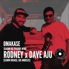 OMAKASE 361, ELBOW GREASE