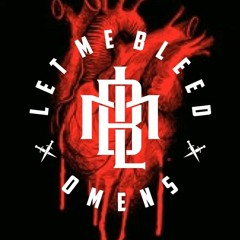 Omens - Let Me Bleed