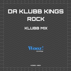 Da Klubb Kings - Rock (Klubb Mix)