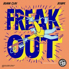 Adam Clay, Atiøpe - Freak Out