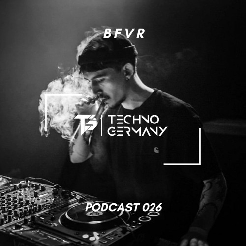 BFVR - Techno Germany Podcast 026