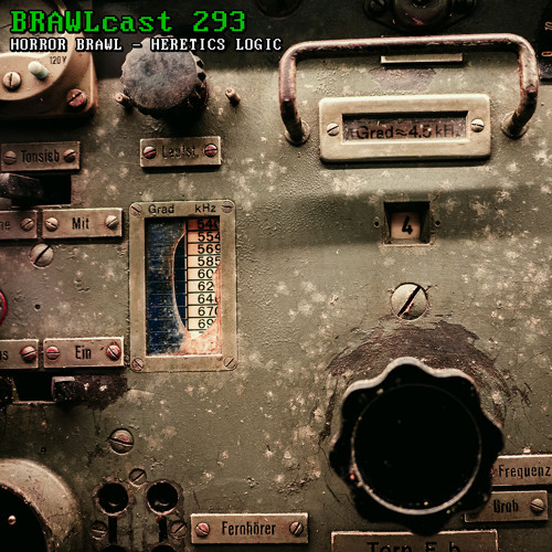 BRAWLcast 293 Horror Brawl - Heretics Logic