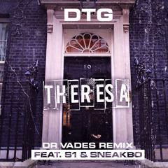 Theresa (Dr Vades Remix) [feat. S1 & Sneakbo]