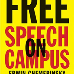 FREE KINDLE 📒 Free Speech on Campus by  Erwin Chemerinsky &  Howard Gillman [EBOOK E