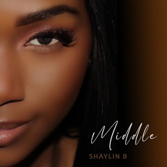 Shaylin B - Middle