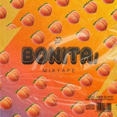 Bonita - The Mixtape (Reggaeton - Latin House)Mixed by Michael Ritch