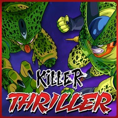 Imperfect & Semi-Perfect Cell - Killer Thriller (prod. Ariza)