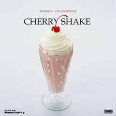 Related tracks: SAMMY LOUDPACKS - Cherry Shake - Prod. Mmmcherry x SAMMY LOUDPACKS