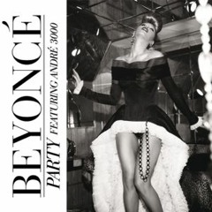 Beyoncé x TEK.LUN - Party (A Vibe Called B - Blend)