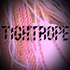 TIGHTROPE
