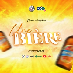Animateur As Une Biere.mp3