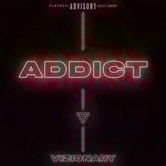Addict [Prod. Captain G]
