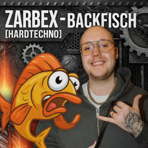 BACKFISCH - ZARBEX [Hardtechno Remix]