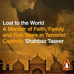 [PDF] ❤️ Read Lost to the World: A Memoir of Faith, Family and Five Years in Terrorist Captivity