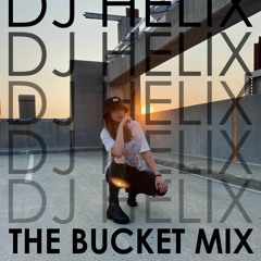 THE F*CKING BUCKET MIX