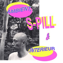 Ambient & Interieur 42 [S-Pill]