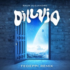 Rauw Alejandro - DILUVIO (FEDEPPI REMIX) *filtered version*