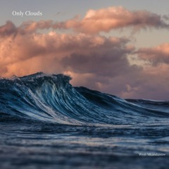 Only Clouds