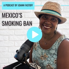 MEXICO AND ITS SMOKING BAN