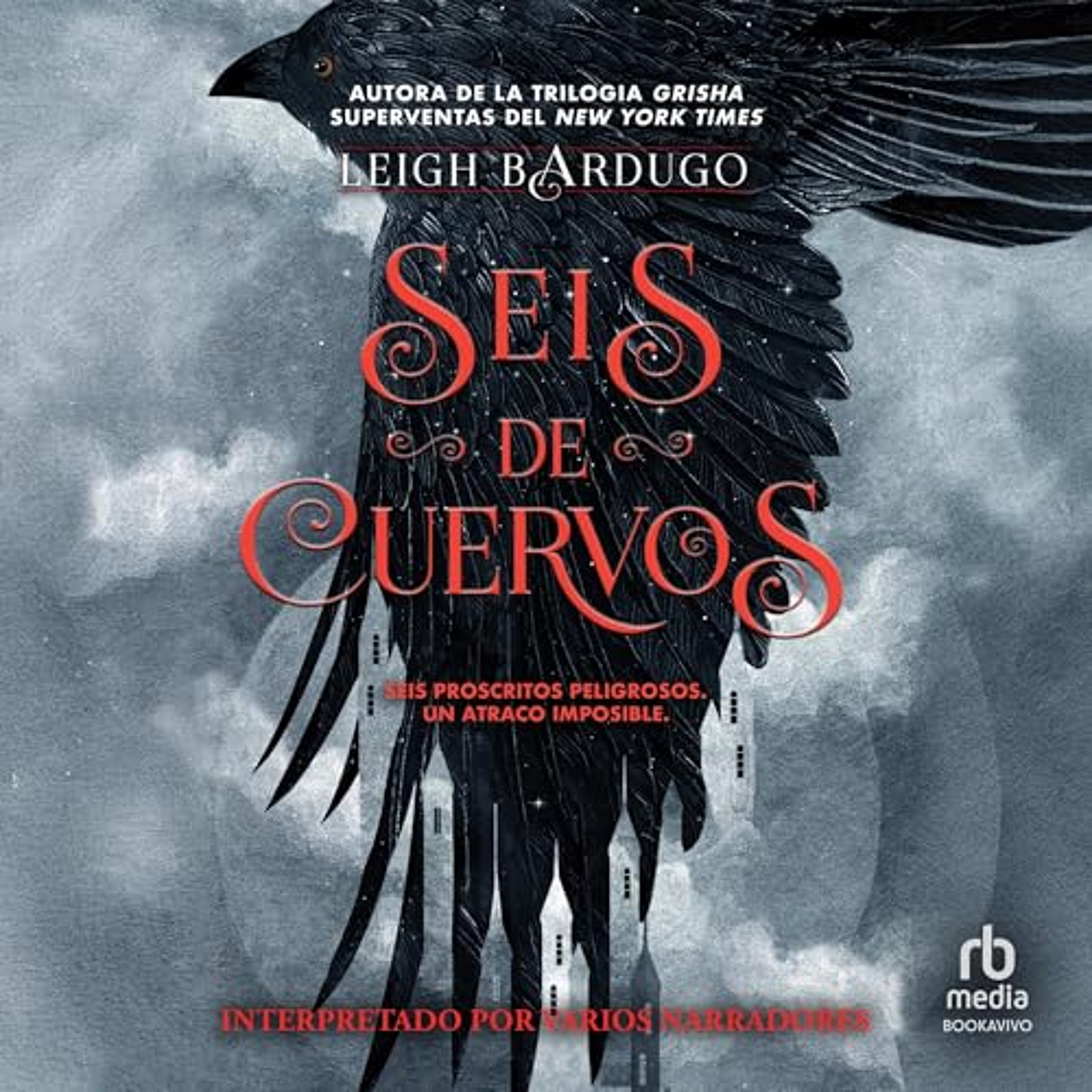 Seis de cuervos [Six of Crows] (Audiolibro) | Prueba Gratis
