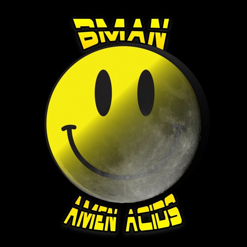 Bman - Amen Acids EP