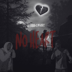 Kid Buddha - Ft.PraDucc - No Heart