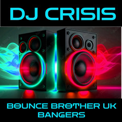 Bounce Brothers Uk Bangers