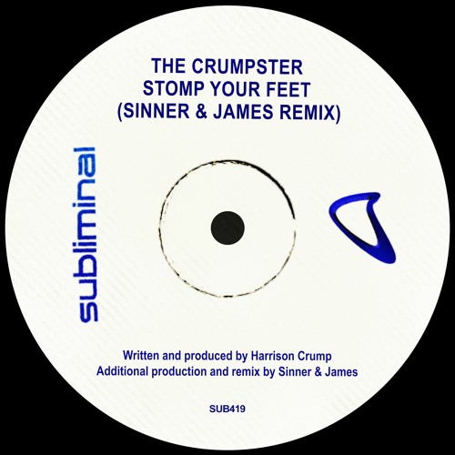 The Crumpster - Stomp Your Feet (Sinner & James Remix) [Subliminal]