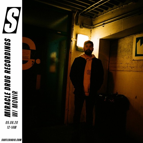 Mercy System - (PKA Monir) Guest Mix - Miracle Drug - Subtle - Aug. 05, 2020