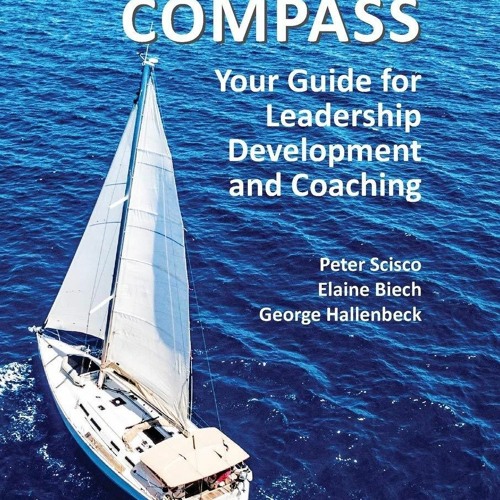 get [❤ PDF ⚡]  Compass: Your Guide for Leadership Development and Coac