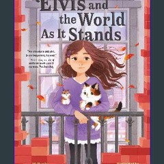 [Ebook] 🌟 Elvis and the World As It Stands Pdf Ebook