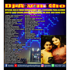 DJ ALVIN KHO™ - SPECIAL REQ H IWAN DUREN SAWIT VOL 2 BERSAMA PARA ALUMNI EXOTIC