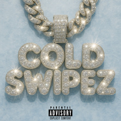 COLD SWIPEZ (prod. Zoowe)