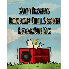 LOCKDOWN CHILL SESSIONS (Reggae/Dub Mix)