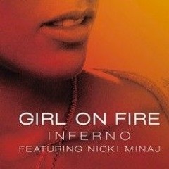 Girl on Fire (feat) Nicki Minaj (Hell version).mp3