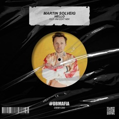 Martin Solveig - Hello (Old Jim Edit Mix) [BUY=FREE DOWNLOAD]*