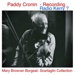 Paddy Cronin - Captain Kelly     -  Radio Recording in Killarney